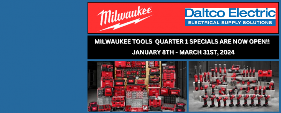 Milwaukee Tools first quarter specials are now on!